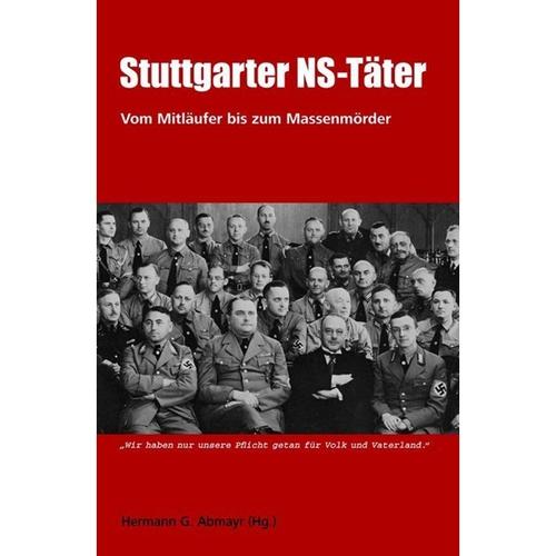 Stuttgarter Ns-Täter, 3. Aufl. - 3. Aufl. Stuttgarter NS-Täter, Gebunden