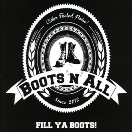 Fill Ya Boots - Boots'n'all, Boots'n'all. (CD)