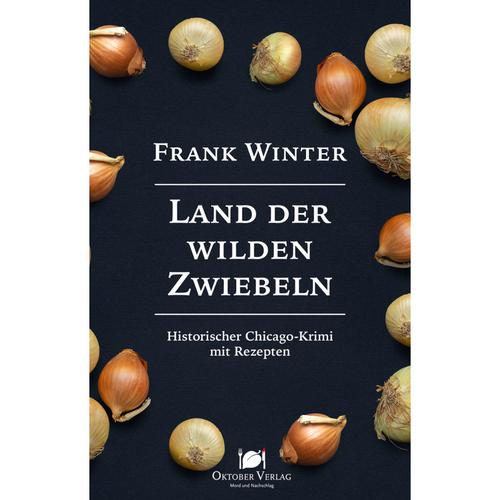 Land der wilden Zwiebeln - Frank Winter, Kartoniert (TB)