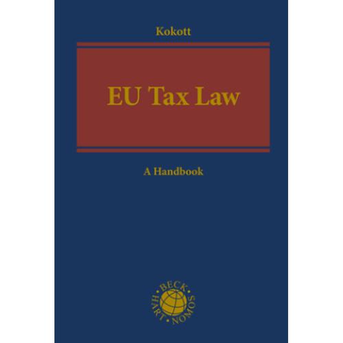 Eu Tax Law Von Juliane Kokott, Gebunden, 2022