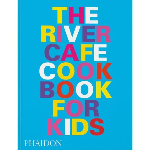 The River Cafe Cookbook For Kids Von Ruth Rogers, Gebunden, 2022