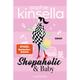 Shopaholic & Baby / Schnäppchenjägerin Rebecca Bloomwood Bd.5 - Sophie Kinsella, Taschenbuch