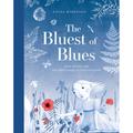 The Bluest Of Blues: Anna Atkins And The First Book Of Photographs - Fiona Robinson, Gebunden