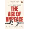 The Age Of Unpeace - Mark Leonard, Kartoniert (TB)