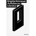 Aufsätze Zur Literatur - Brigitte Kronauer, Kartoniert (TB)