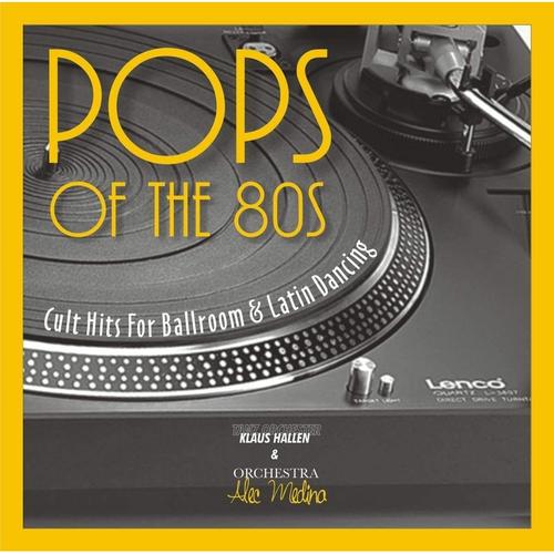 Pops Of The 80s - Klaus Tanzorchester Hallen & Medina Alec Orchestra. (CD)