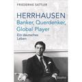 Herrhausen: Banker, Querdenker, Global Player - Friederike Sattler, Gebunden