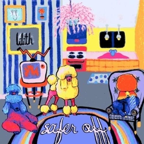 Safer Off - Lilith, Lilith. (CD)