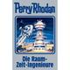 Die Raum-Zeit-Ingenieure / Perry Rhodan - Silberband Bd.152 - Perry Rhodan, Gebunden