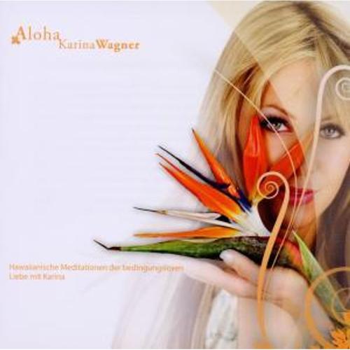 Aloha - Karina Wagner, Karina Wagner, Karina Wagner. (CD)