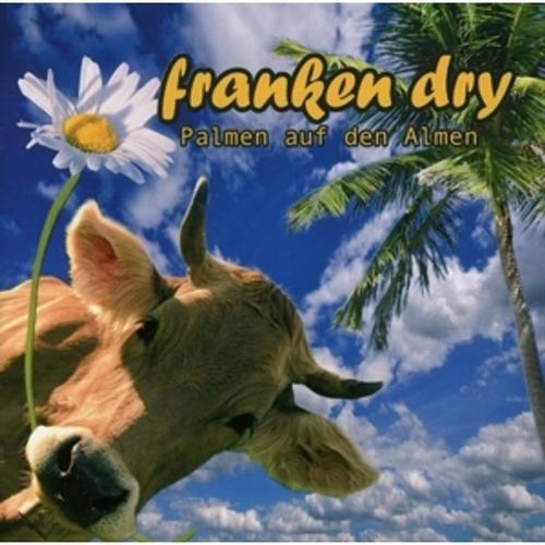 Palmen Auf Den Almen - Franken Dry. (CD)