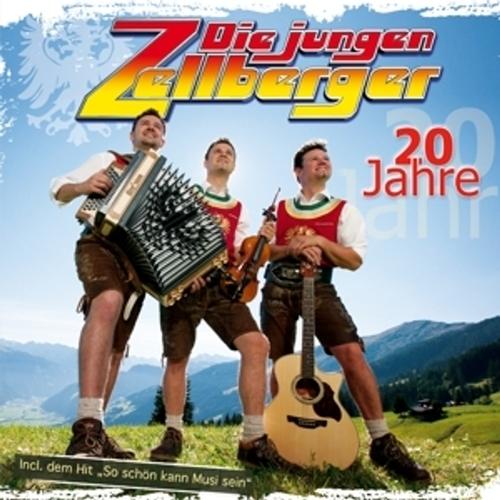 20 Jahre - Die Jungen Zellberger, Die Jungen Zellberger, Die Jungen Zellberger. (CD)