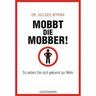 Mobbt Die Mobber! - Holger Wyrwa, Taschenbuch