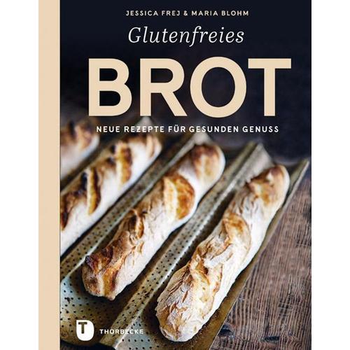 Glutenfreies Brot - Jessica Frej, Maria Blohm, Gebunden
