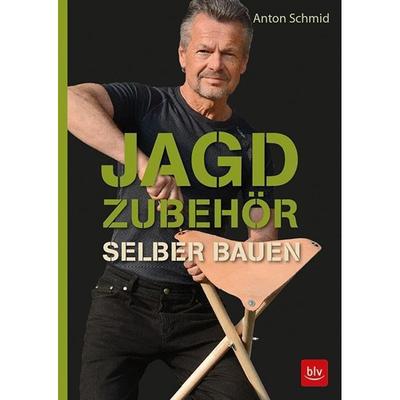 Jagdzubehör Selber Bauen - Anton Schmid, Kartoniert (TB) - Shopping.com