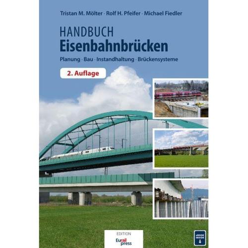Handbuch Eisenbahnbrücken - Tristan Mölter, Michael Fiedler, Rolf H. Pfeifer, Gebunden