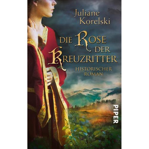 Die Rose Der Kreuzritter - Juliane Korelski, Taschenbuch