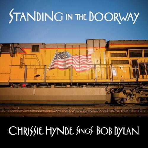 Standing In The Doorway:Chrissie Hynde Sings Dylan - Chrissie Hynde. (LP)