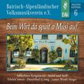 Musterkofferl 6-Beim Wirt Da Spuit... - Bairisch-Alpenländischer Volksmusikverein e.V.. (CD)