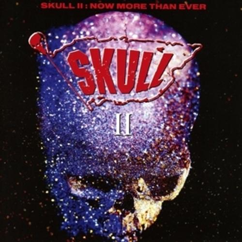Skull Ii ~ Now More Than Ever - Skull. (CD)