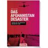 Das Afghanistan Desaster - Marco Seliger, Kartoniert (TB)