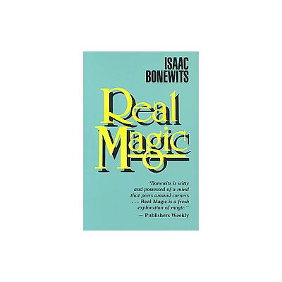 Real Magic by Isaac Bonewits (Paperback - Revised)