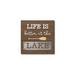 Loon Peak® Life Is Better Lake Life 5.5" Wood Plaque Wood in Brown/Gray | 5.5 H x 5.5 W x 0.75 D in | Wayfair 417BC4137AD948ECB2763F3395DA9632