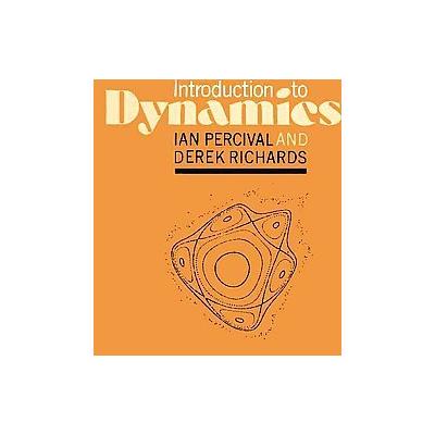 Introduction to Dynamics by D. Richards (Paperback - Cambridge Univ Pr)