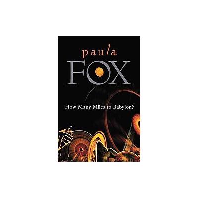 How Many Miles To Babylon? by Paula Fox (Paperback - Reprint)