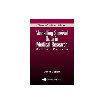 Modelling Survival Data in Medical Research by David Collett (Paperback - Chapman & Hall)