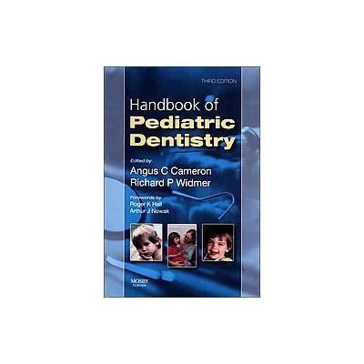 Handbook of Pediatric Dentistry by Richard P. Widmer (Paperback - Mosby Inc)