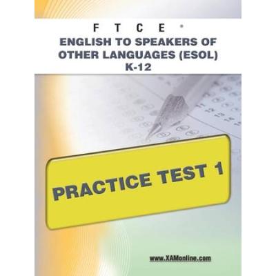 Ftce English To Speakers Of Other Languages (Esol)...