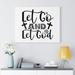 Trinx Let Go & Let God - Wrapped Canvas Textual Art Canvas in Black/White | 11 H x 14 W x 1.25 D in | Wayfair 4151ACC192054FD7B75B86B954EEDE2B