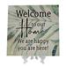 Trinx Welcome To Our Home, We Are Happy Decorative Plaque Porcelain/Ceramic in White | 7.25 H x 7.25 W x 1 D in | Wayfair
