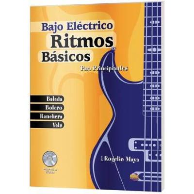 Ritmos Basicos -- Bajo Electrico: Para Principiantes (Spanish Language Edition), Book & CD (Ritmos Basicos) (Spanish Edition)