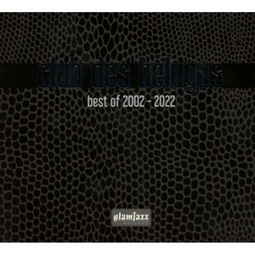 Best Of 2002-2022/(3cd Album) - Club Des Belugas, Club des Belugas. (CD)