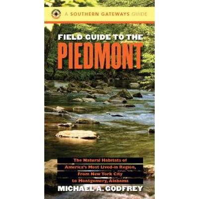 Field Guide To The Piedmont: The Natural Habitats ...