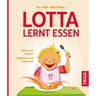 Lotta Lernt Essen - Edith Gätjen, Kartoniert (TB)