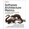 Software Architecture Metrics - Christian Ciceri, Dave Farley, Neal Ford, Andrew Harmel-Law, Michael Keeling, Kartoniert (TB)