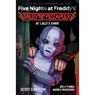 Five Nights at Freddy's: Tales from the Pizzaplex #1: Lally's Game (paperback) - by Scott Cawthon a