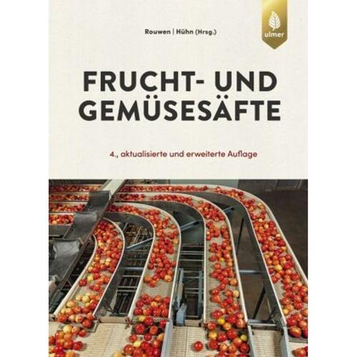 Frucht- und Gemüsesäfte - Tilo Hühn, Franz-Michael Rouwen, Ulrich Schobinger, Gebunden