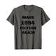 Make 1984 Fiction Again Black Text Libertarian T-Shirt