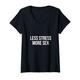 Damen Less Stress More Sex T-Shirt mit V-Ausschnitt