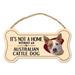 Imagine This Company It's Not a Home without Our Austrailian Cattle Dog Bone Shaped Wood Breed Sign in Black/Brown | 7 H x 10 W x 0.5 D in | Wayfair