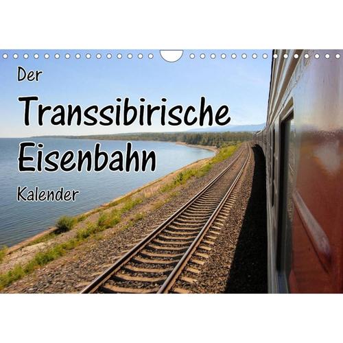 Der Transsibirische Eisenbahn Kalender (Wandkalender 2023 DIN A4 quer)