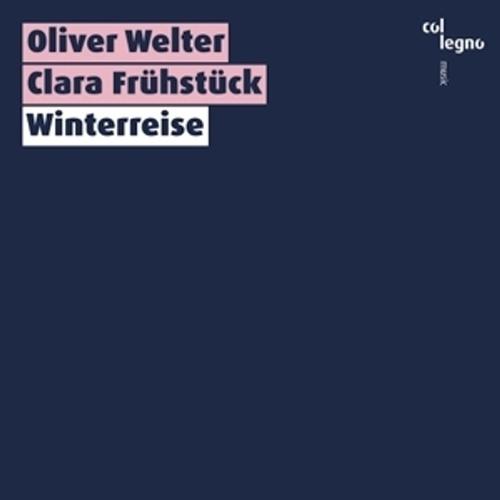 Winterreise - Oliver Welter, Clara Frühstück, Oliver/Frühstück,Clara Welter. (CD)