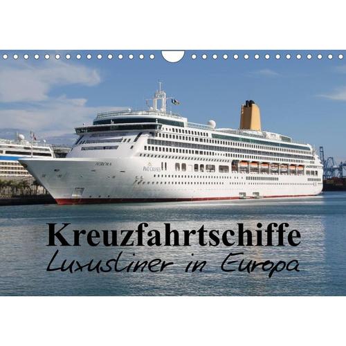 Kreuzfahrtschiffe in Europa (Wandkalender 2023 DIN A4 quer)
