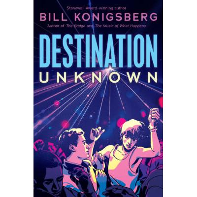 Destination Unknown (Hardcover) - Bill Konigsberg