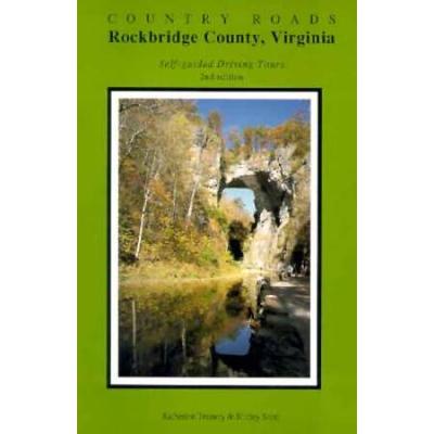 Country Roads Rockbridge County Virginia SelfGuided Driving Tours