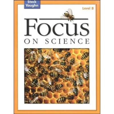 Focus On Science Student Edition Grade Level B Reading Level